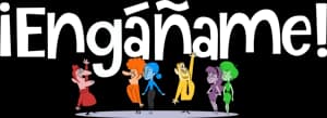 ¡Engáñame!
