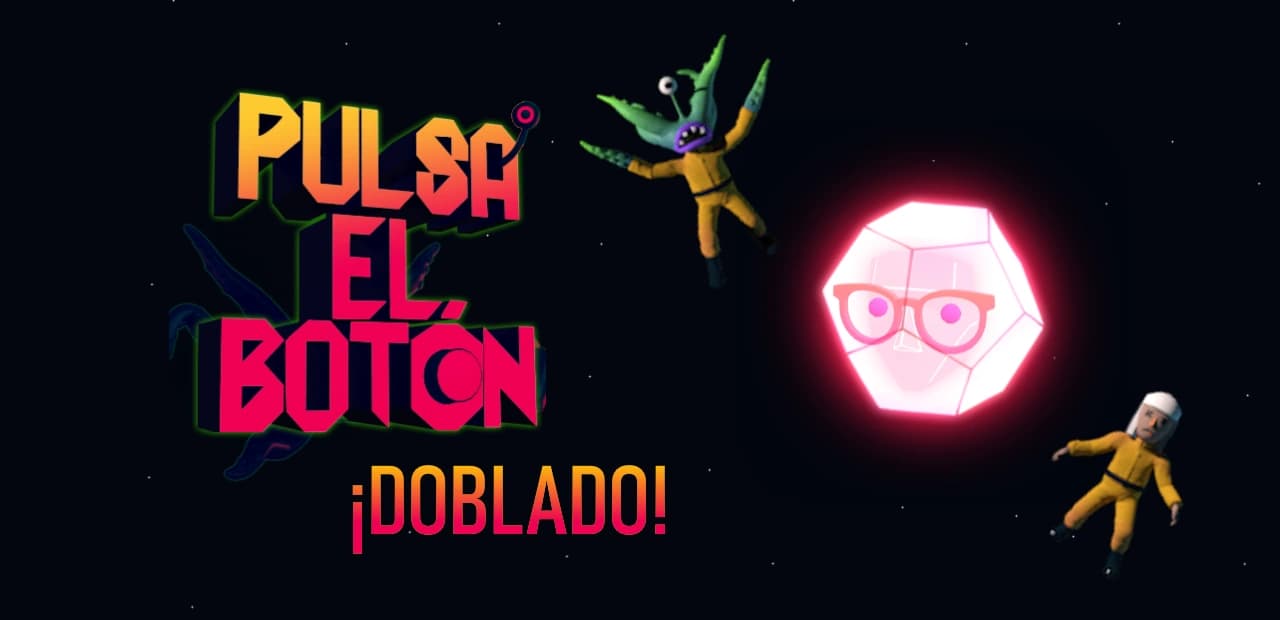 Doblaje de Pulsa el Botón añadido